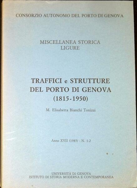 Traffici e strutture del porto di Genova (1815-1950)