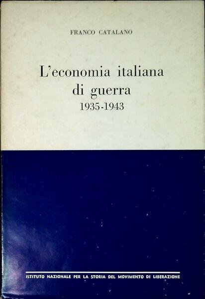 L'economia italiana di guerra 1935-1943