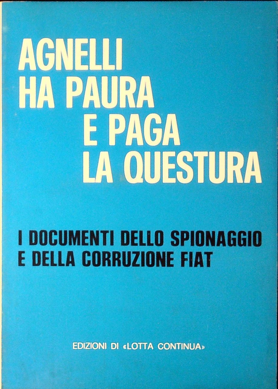 Agnelli Ha Paura E Paga La Questura | Immagine principale