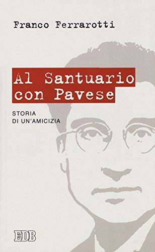 Al santuario con Pavese. Storia di un'amicizia | Immagine principale