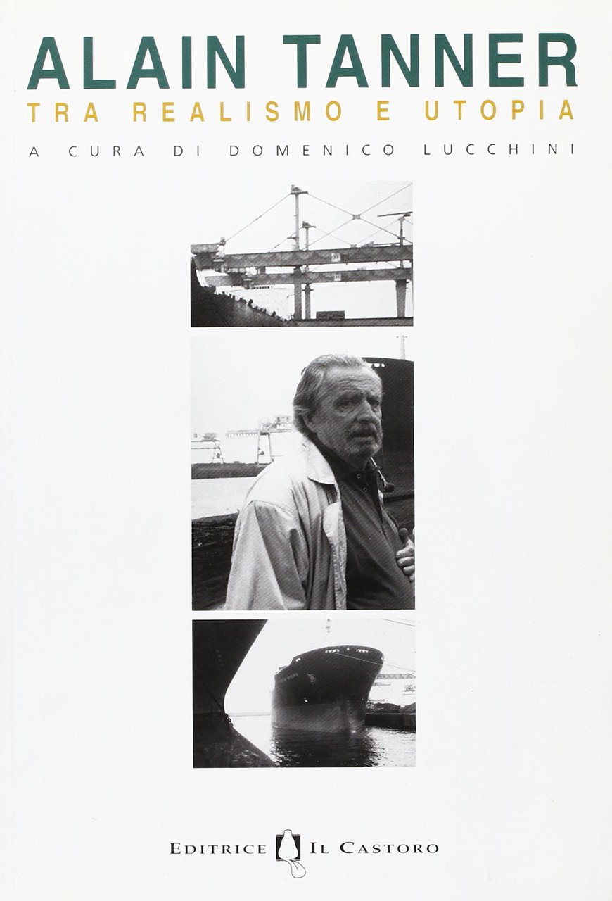 Alain Tanner. Tra realismo e utopia
