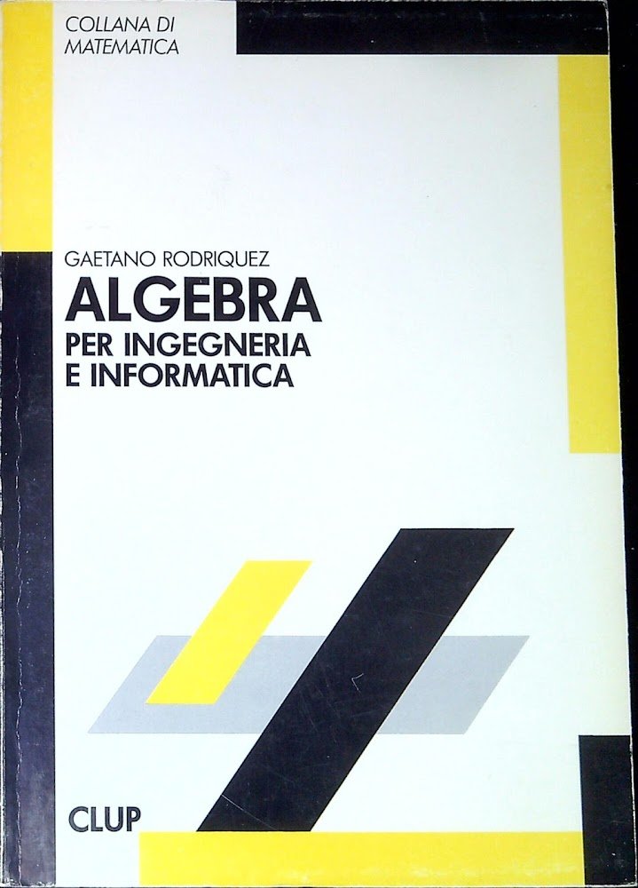 Algebra per ingegneria e informatica