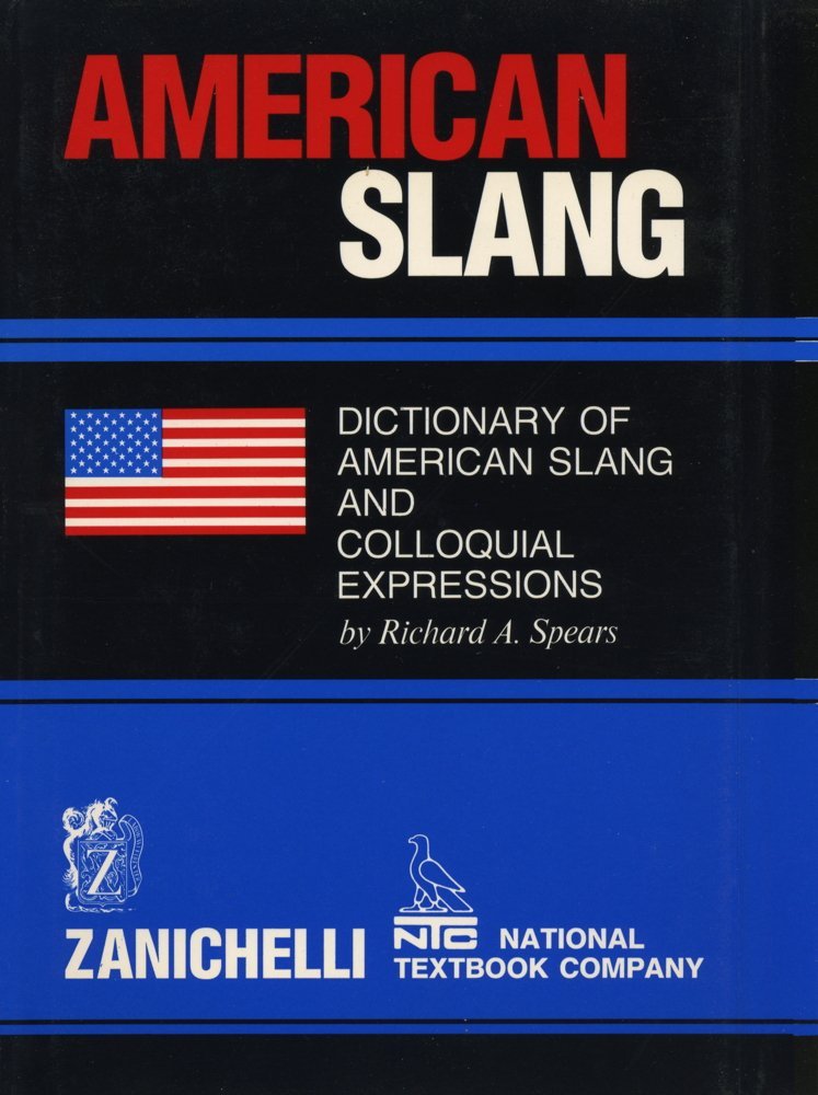 American slang. Dictionary of american slang and colloquial expressions