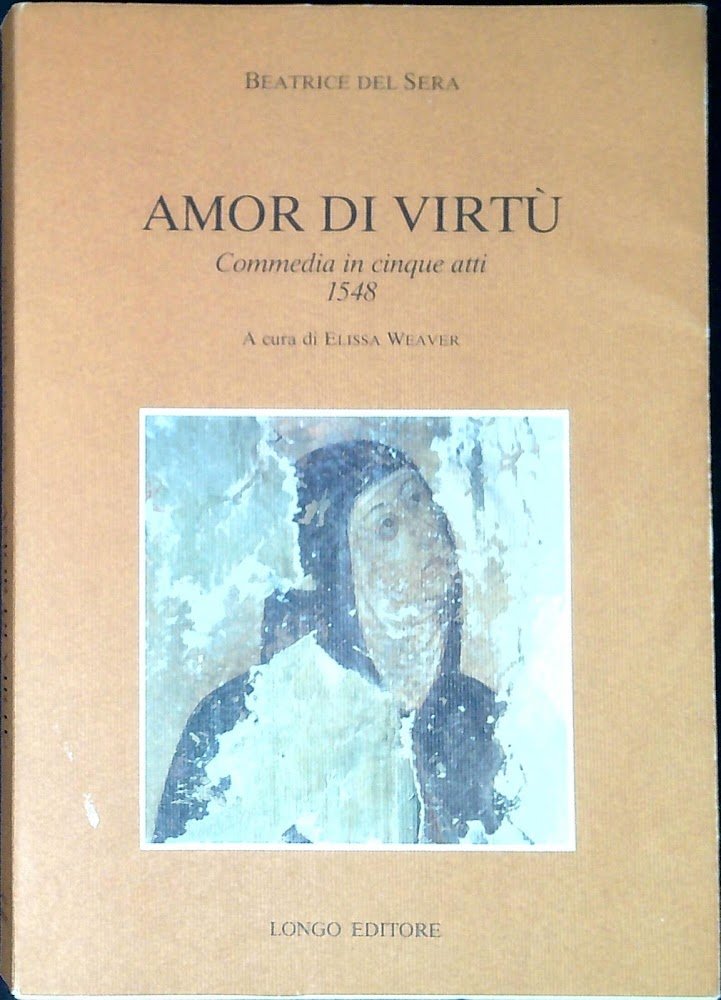 Amor di virtù : commedia in cinque atti 1548