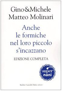 Anche le formiche nel loro piccolo s'incazzano