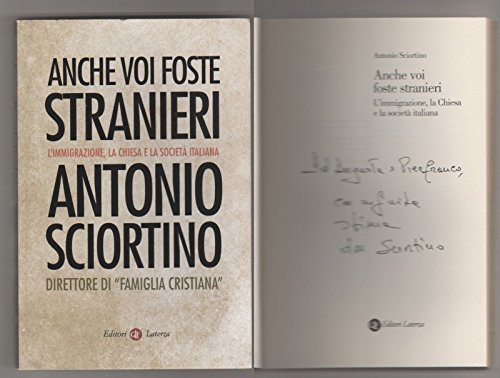 Anche voi foste stranieri