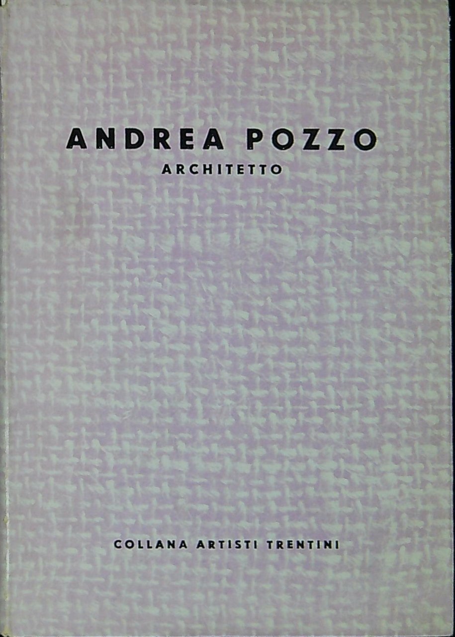 Andrea Pozzo, architetto
