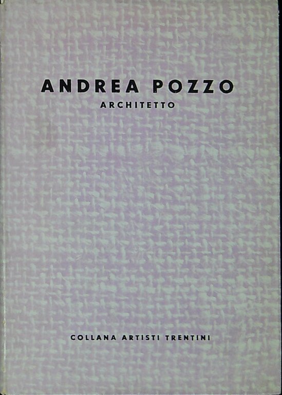 Andrea Pozzo, architetto