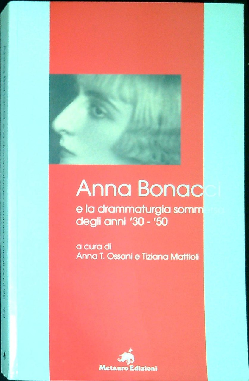 Anna Bonacci e la drammaturgia sommersa degli anni '30-'50 | Immagine principale
