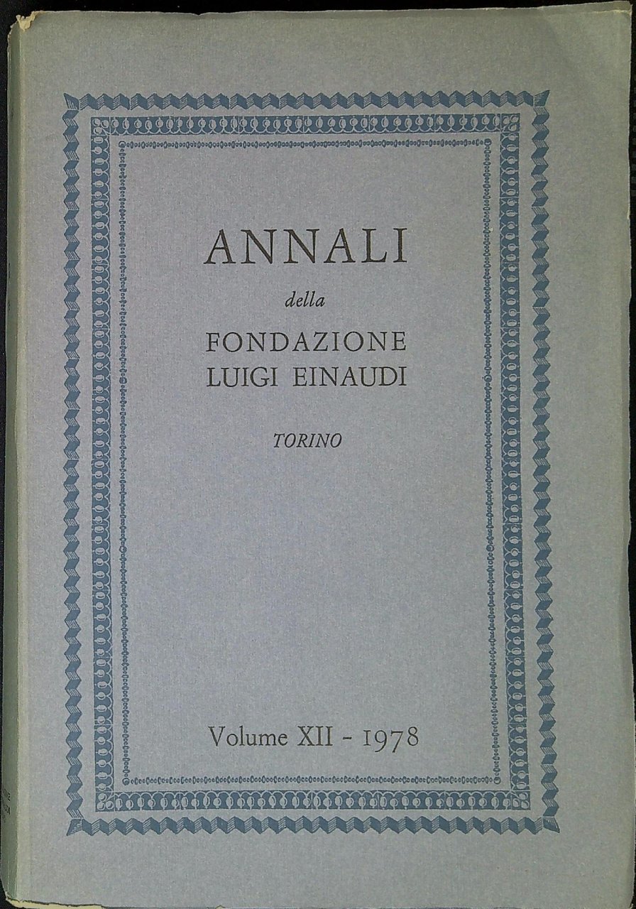 Annali della fondazione Luigi Einaudi Volume XII 1978