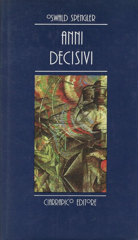 Anni decisivi