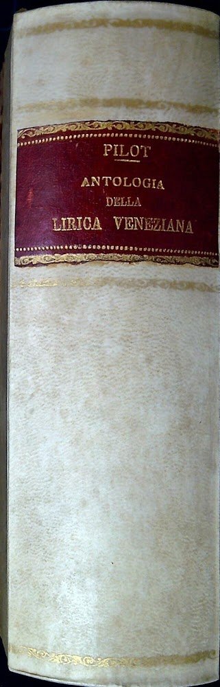 Antologia della lirica veneziana dal 500 ai nostri giorni