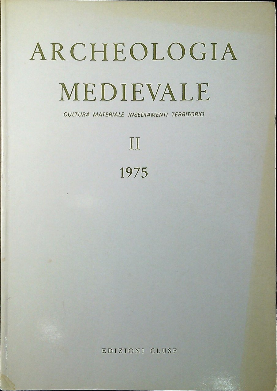 Archeologia medievale : cultura materiale, insediamenti, territorio n. 2 1975 | Immagine principale