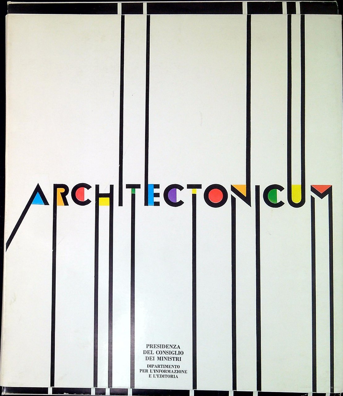 Architectonicum : immagini dall'architettura italiana 1970-1990 ; vite professionali parallele …