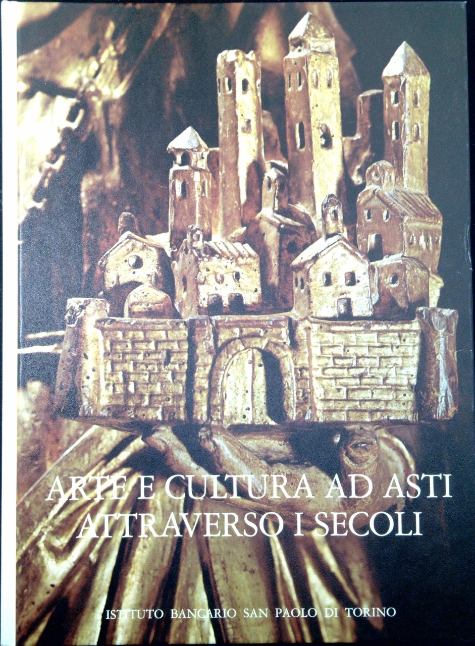 Arte e cultura ad Asti attraverso i secoli