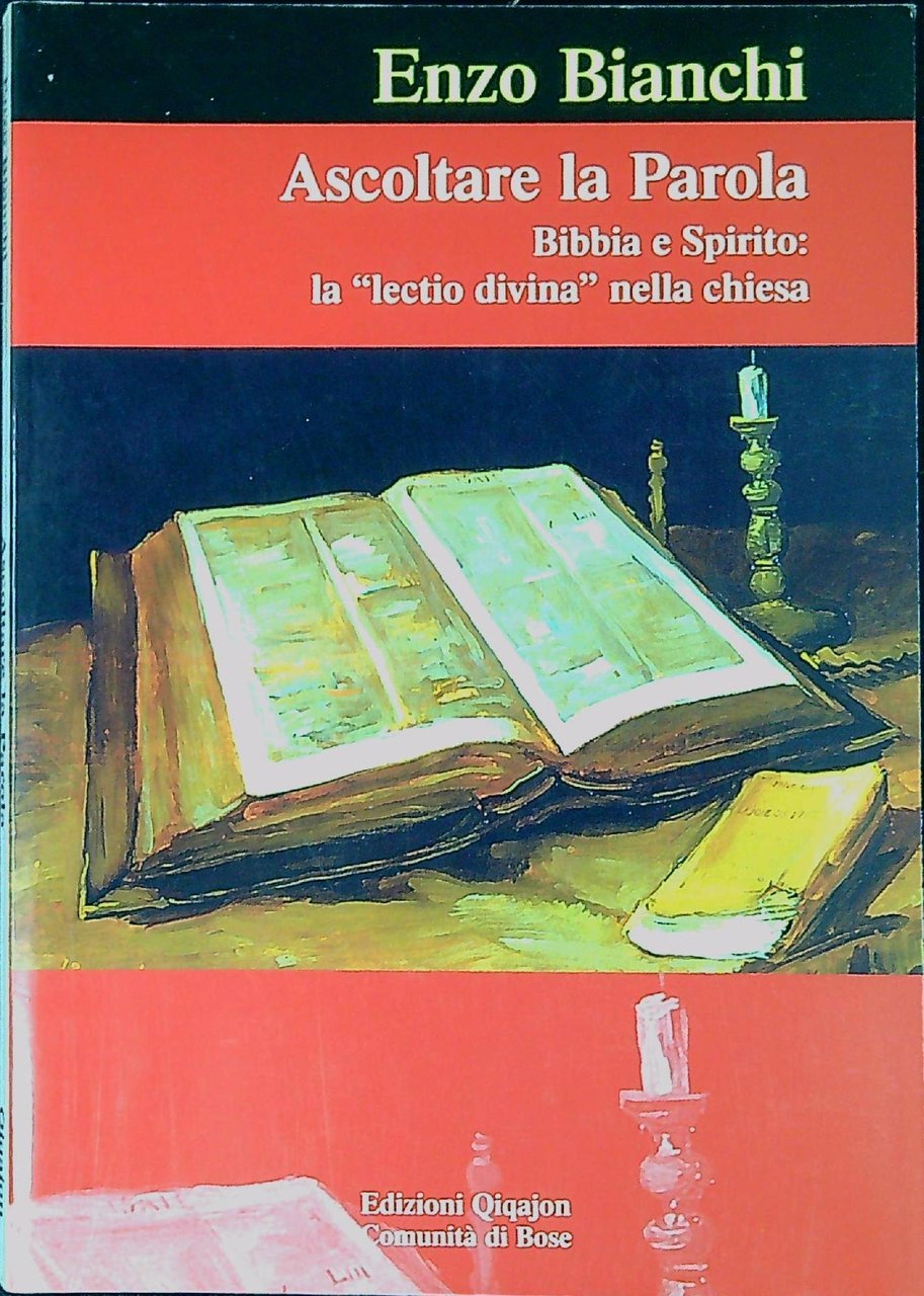 Ascoltare la Parola : Bibbia e Spirito: la lectio divina …