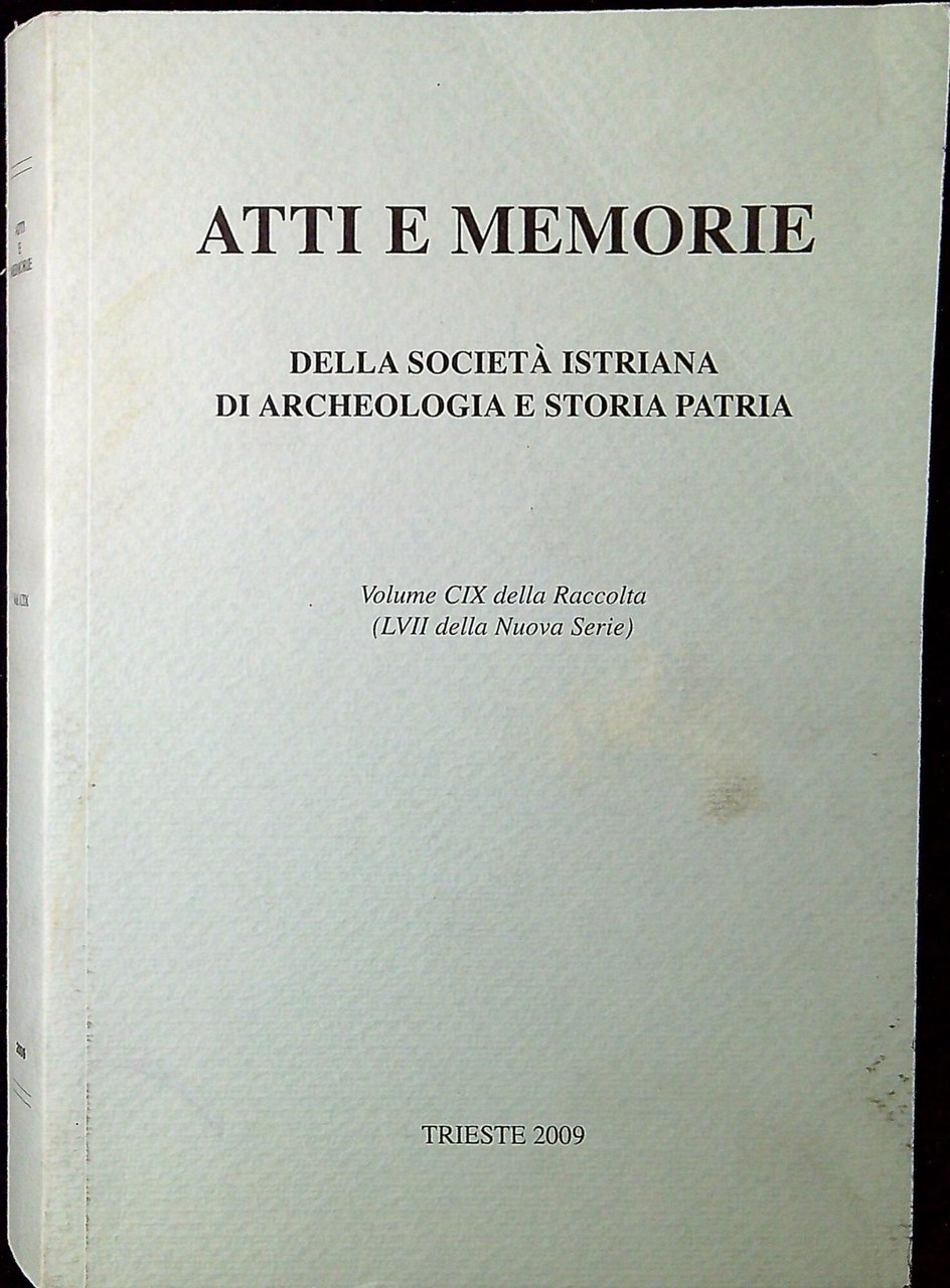 Atti e memorie della Societa istriana di archeologia e storia …