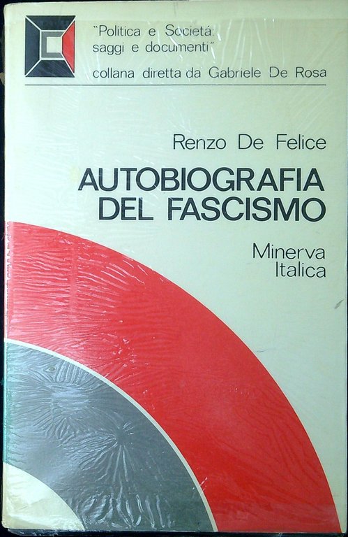 Autobiografia del fascismo : antologia di testi fascisti, 1919-1945