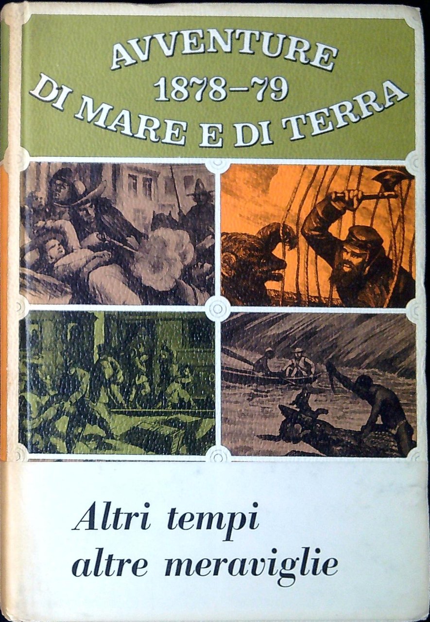 Avventure di mare e di terra, 1878-79