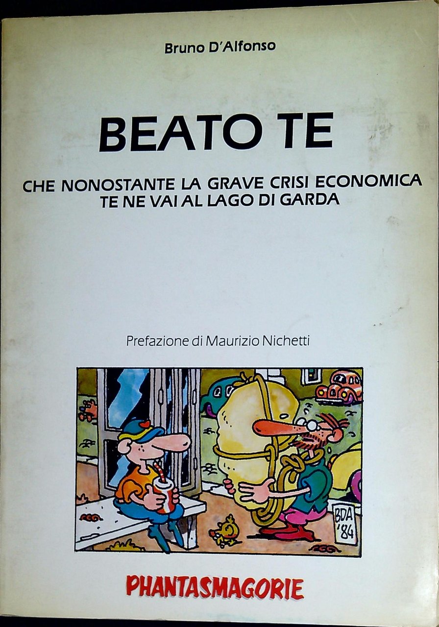 Beato te che nonostante la grave crisi economica te ne … | Immagine principale