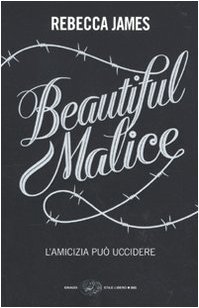 Beautiful malice