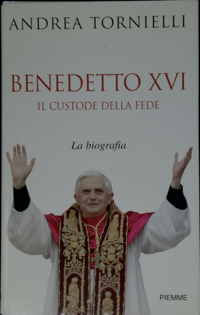 Benedetto 16. : il custode della fede