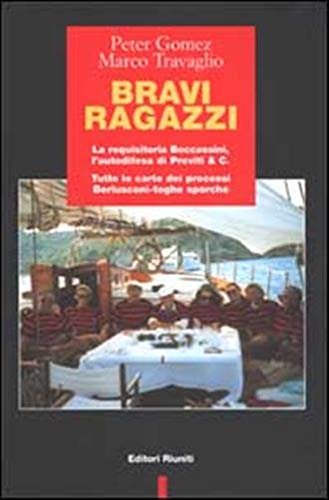 Bravi ragazzi. La requisitoria Boccassini, l'autodifesa di Previti &amp; C. … | Immagine principale