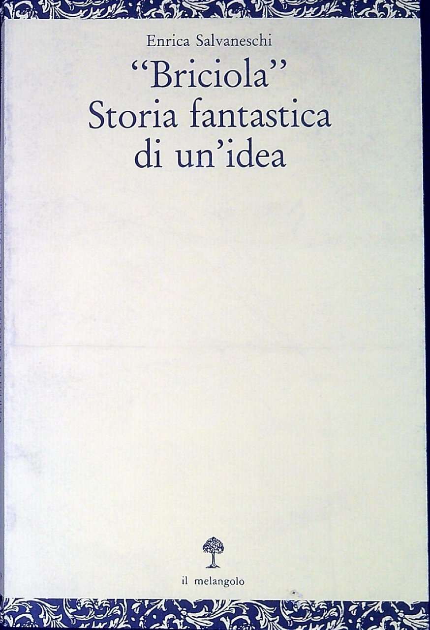 Briciola Storia fantastica di un'idea