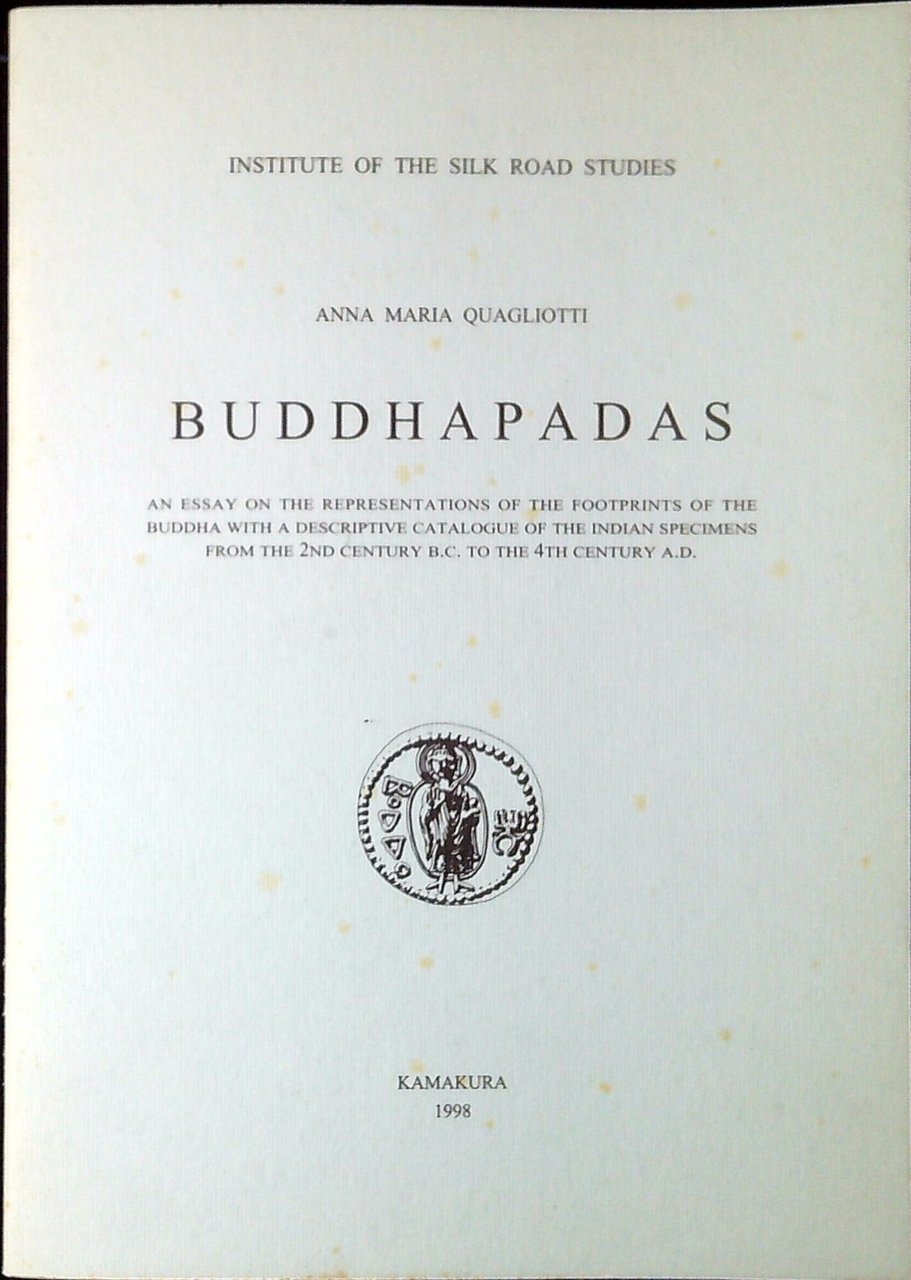 Buddhapadas : an essay on the representations of the footprints …