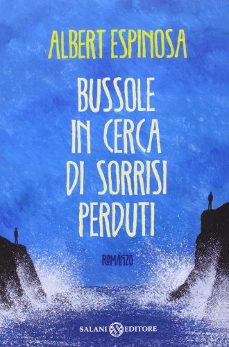 Bussole in cerca di sorrisi perduti