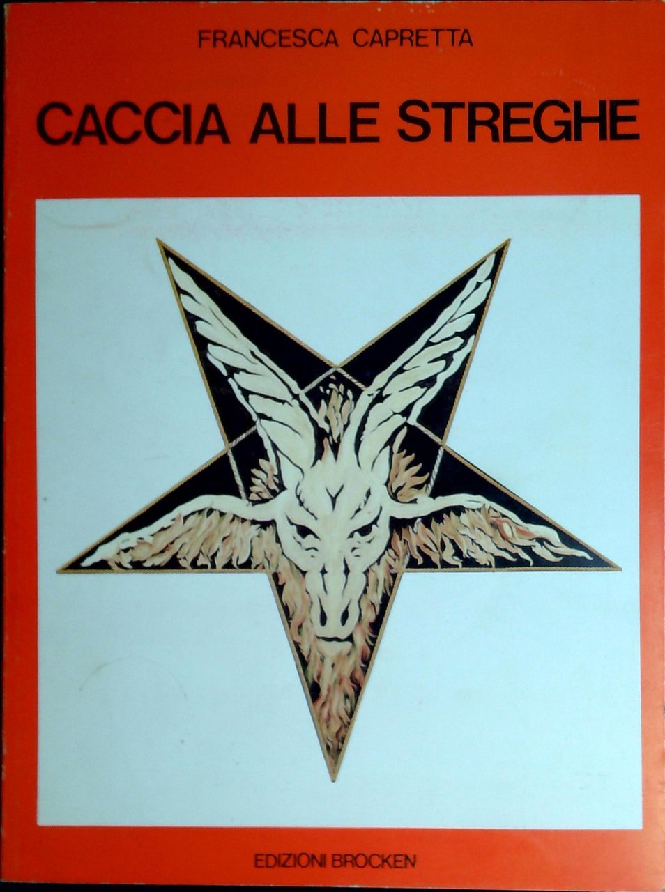 Caccia alle streghe : raccolta di oggetti di stregoneria, magia …