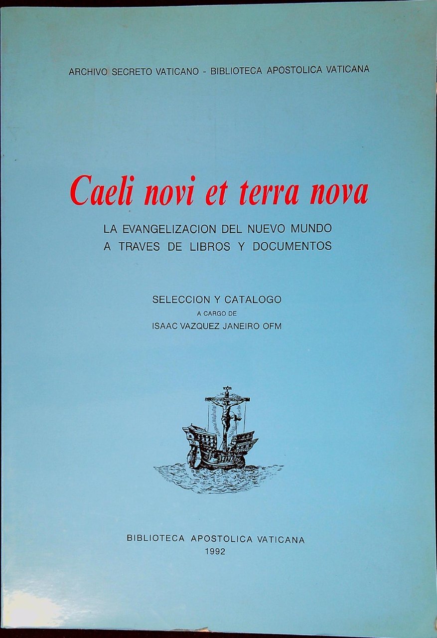 Caeli novi et terra nova : la evangelizacion del Nuevo …