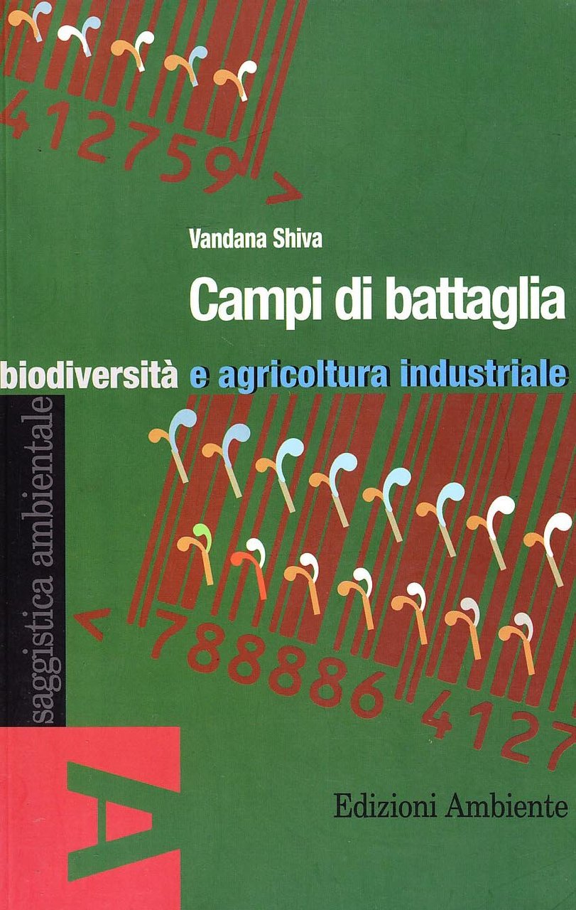 Campi di battaglia. Biodiversità e agricoltura industriale | Immagine principale
