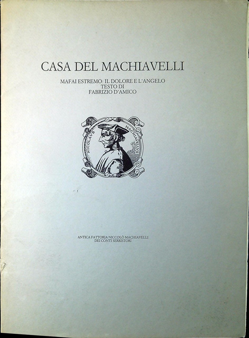 Casa del Machiavelli : Mafai estremo il dolore e l'angelo