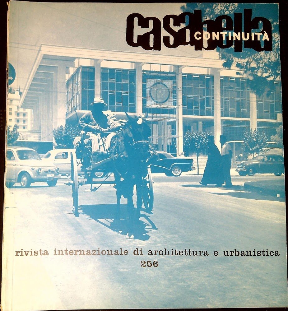 Casabella-continuità : rivista internazionale di architettura e urbanistica. N. 256 …