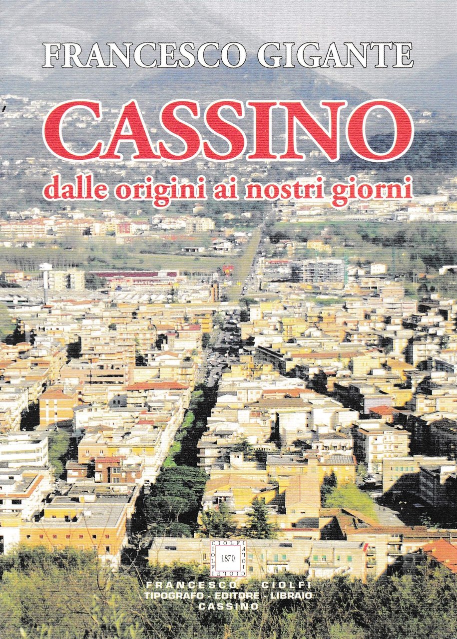 Cassino dalle origini ai nostri giorni