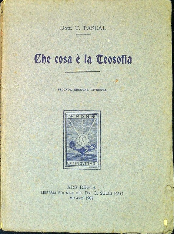 Che cosa è la teosofia : quattro conferenze tenute nell'aula magna dell'Universita' di Ginevra