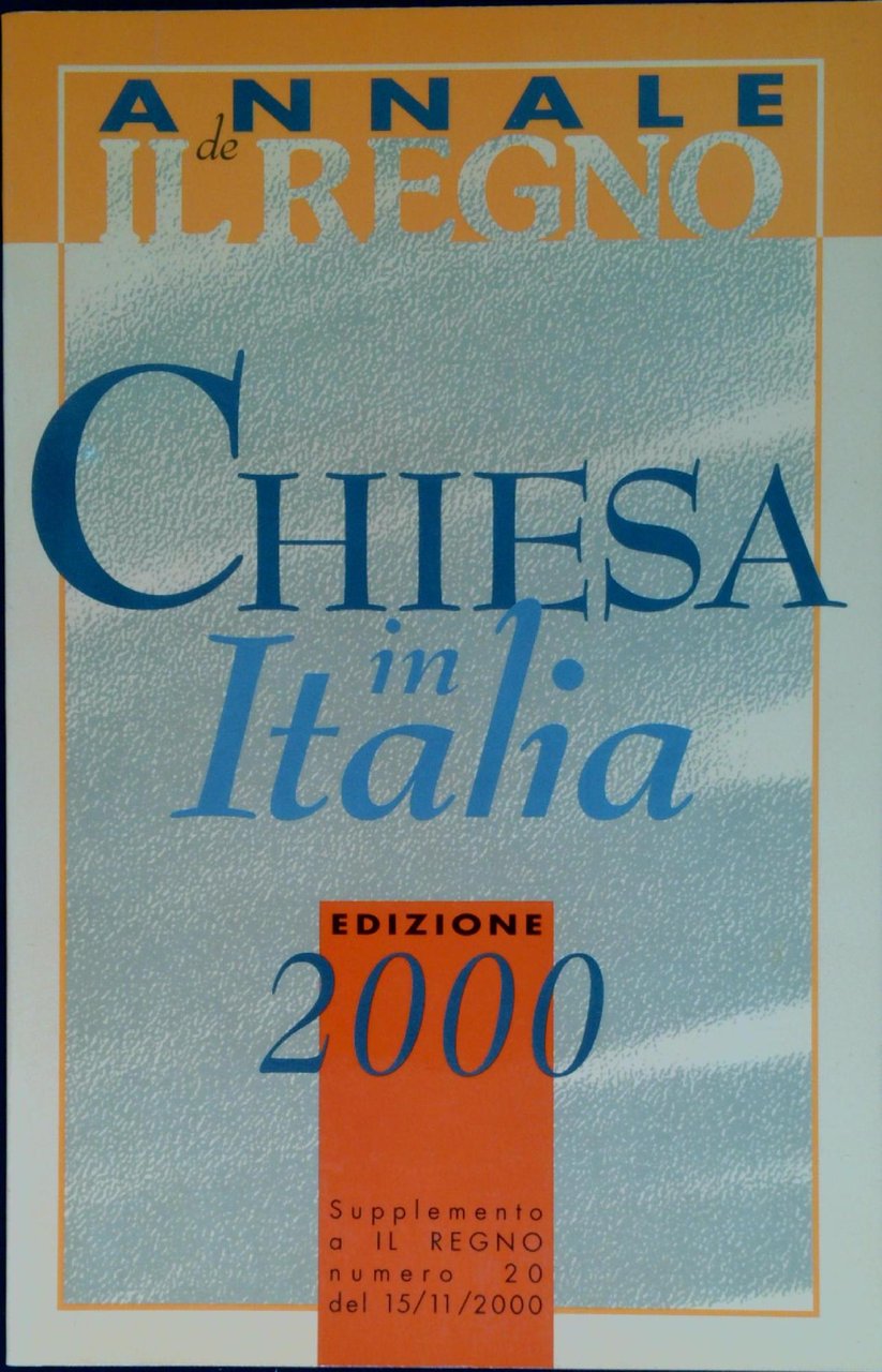 Chiesa in Italia : edizione 2000 Annale de Il Regno