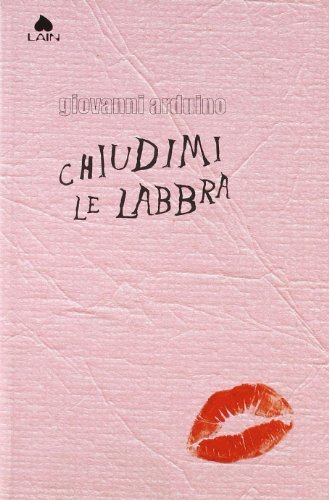 Chiudimi le labbra