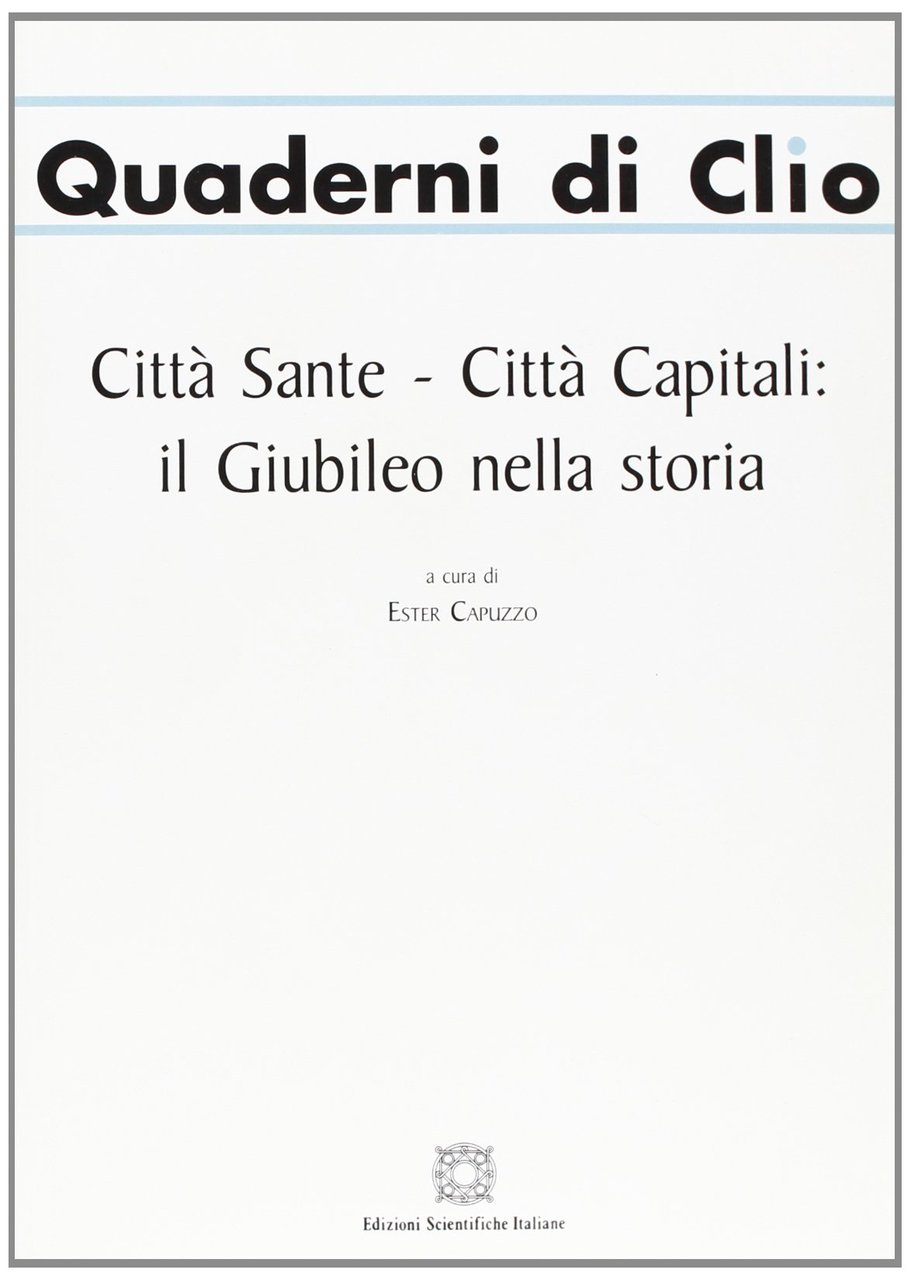 Città sante-città capitali: il giubileo nella storia