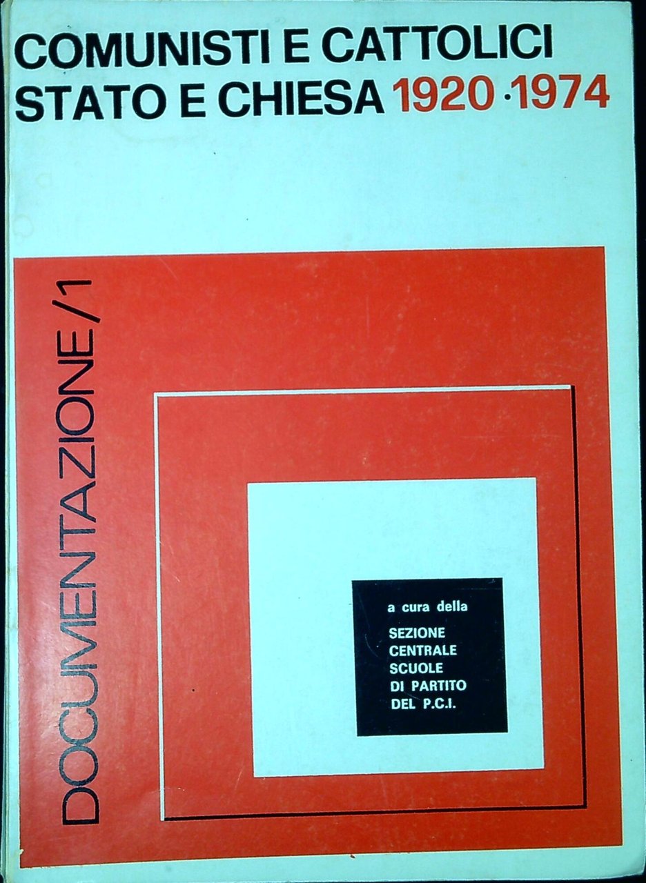 Comunisti e cattolici stato e chiesa, 1920-1974 | Immagine principale