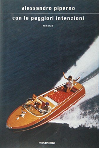 Con le peggiori intenzioni