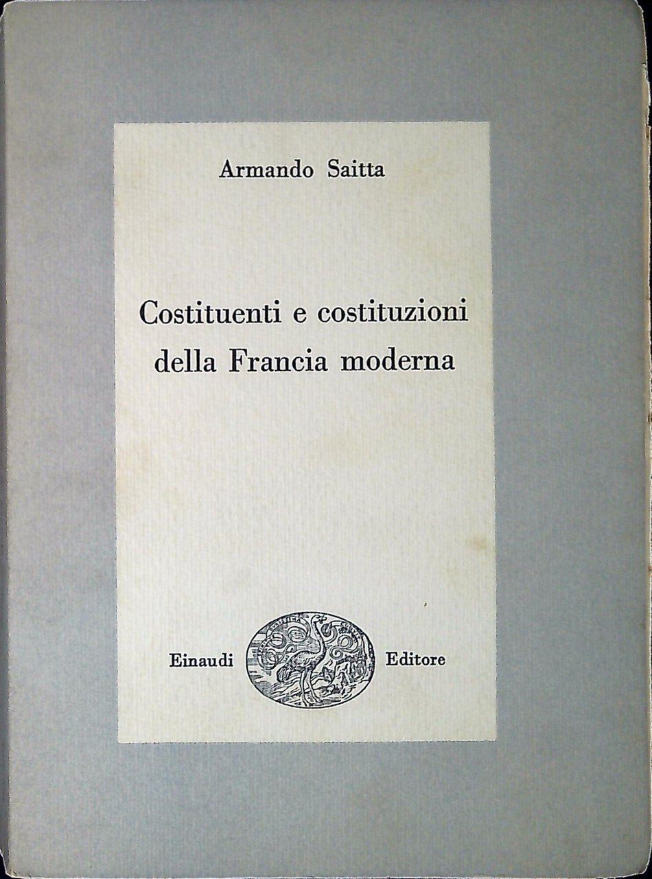 Costituenti e costituzioni della Francia moderna