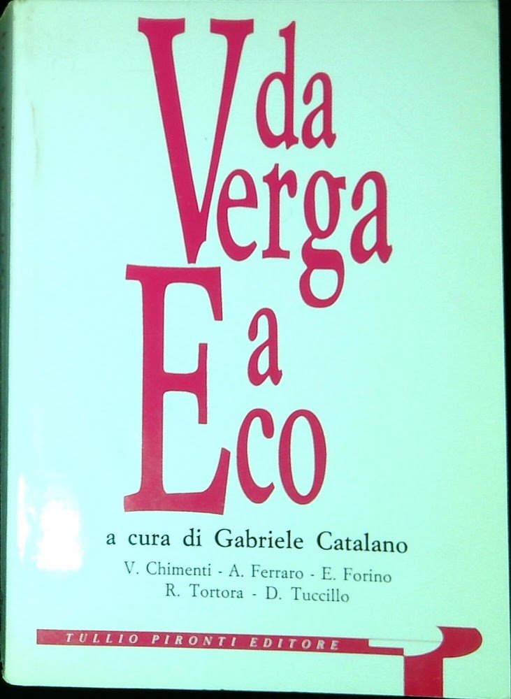 Da Verga a Eco : strutture e tecniche del romanzo …