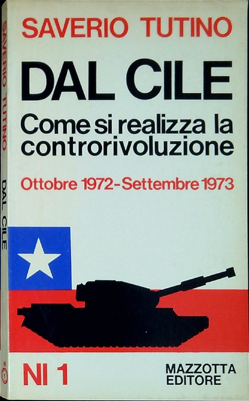 Dal Cile : come si realizza una controrivoluzione : ottobre …