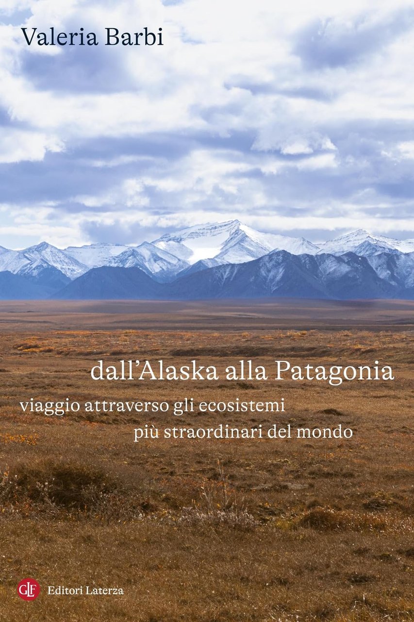 Dall'Alaska alla Patagonia. Viaggio attraverso gli ecosistemi più straordinari del … | Immagine principale