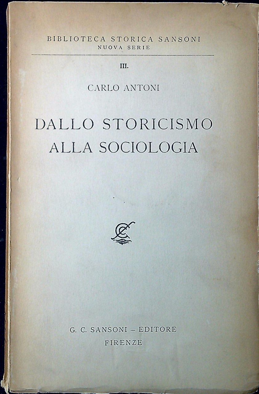 Dallo storicismo alla sociologia