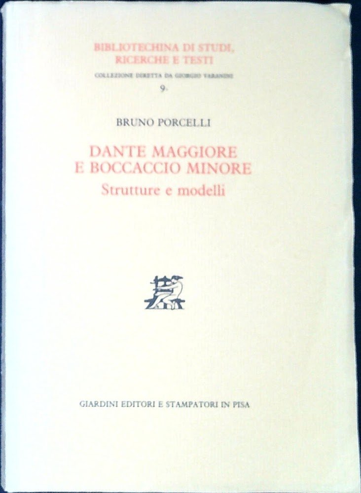 Dante maggiore e Boccaccio minore : strutture e modelli