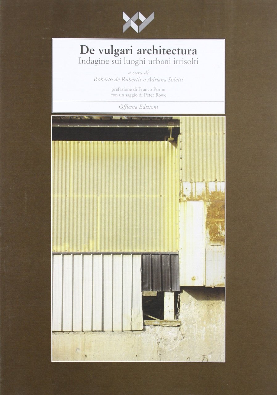 De vulgari architectura. Indagine sui luoghi urbani irrisolti | Immagine principale