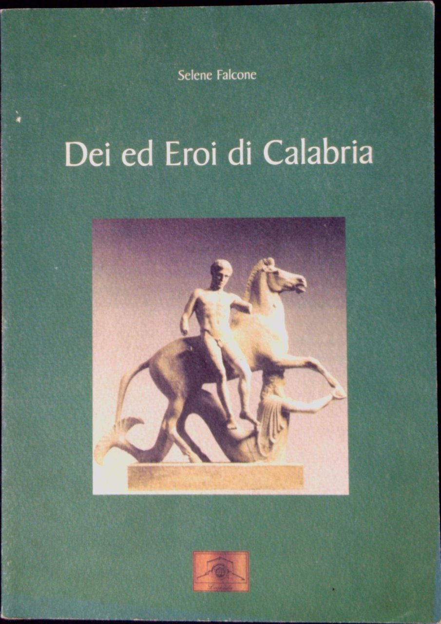 Dei ed eroi di Calabria